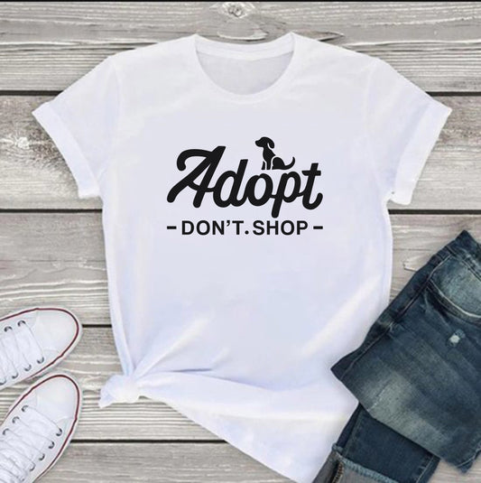 Adopt Don't Shop Shirt