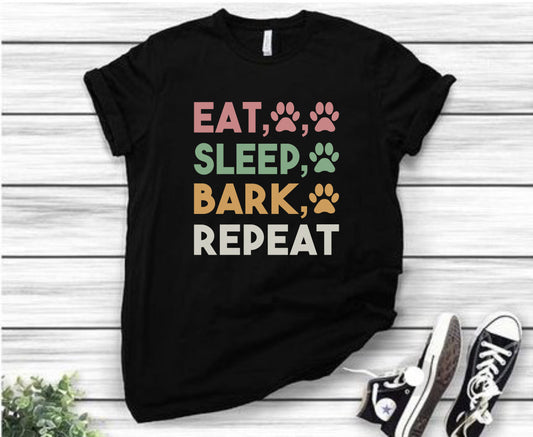 Eat Sleep Bark Repeat Shirt